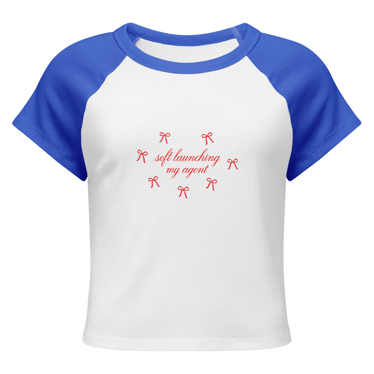 Soft Launching My Agent Raglan Baby Tee in White /True Royal