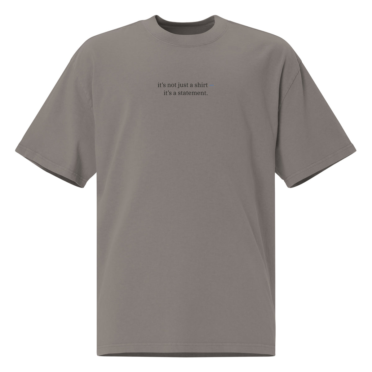 It’s Not Just a Shirt Heavy Faded Tee in Faded Grey
