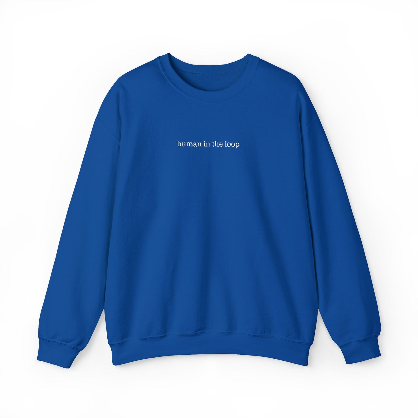 Human in the Loop Sweatshirt