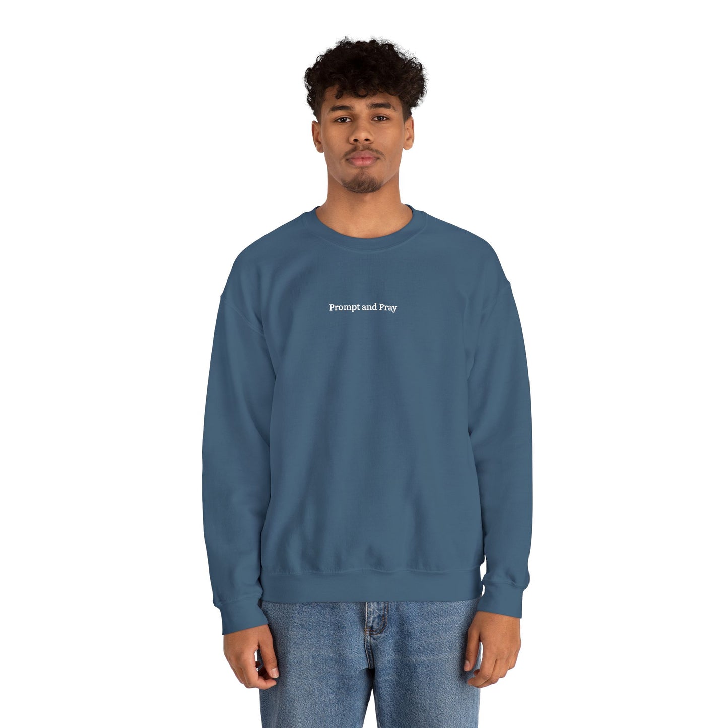 Prompt & Pray Sweatshirt