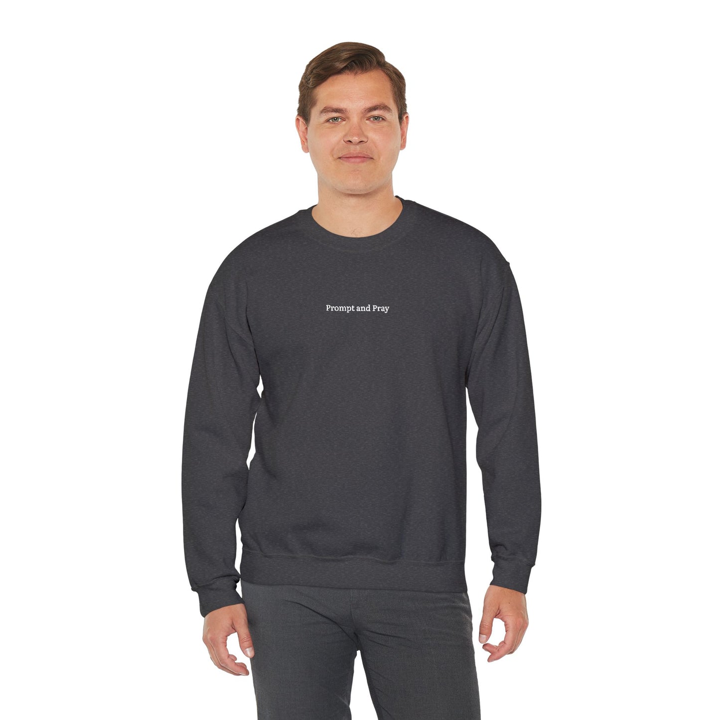 Prompt & Pray Sweatshirt