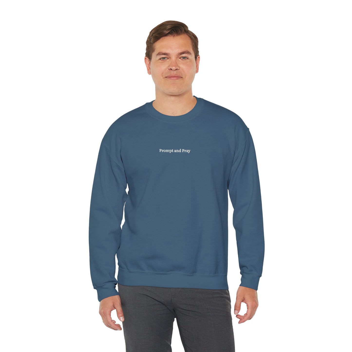 Prompt & Pray Sweatshirt