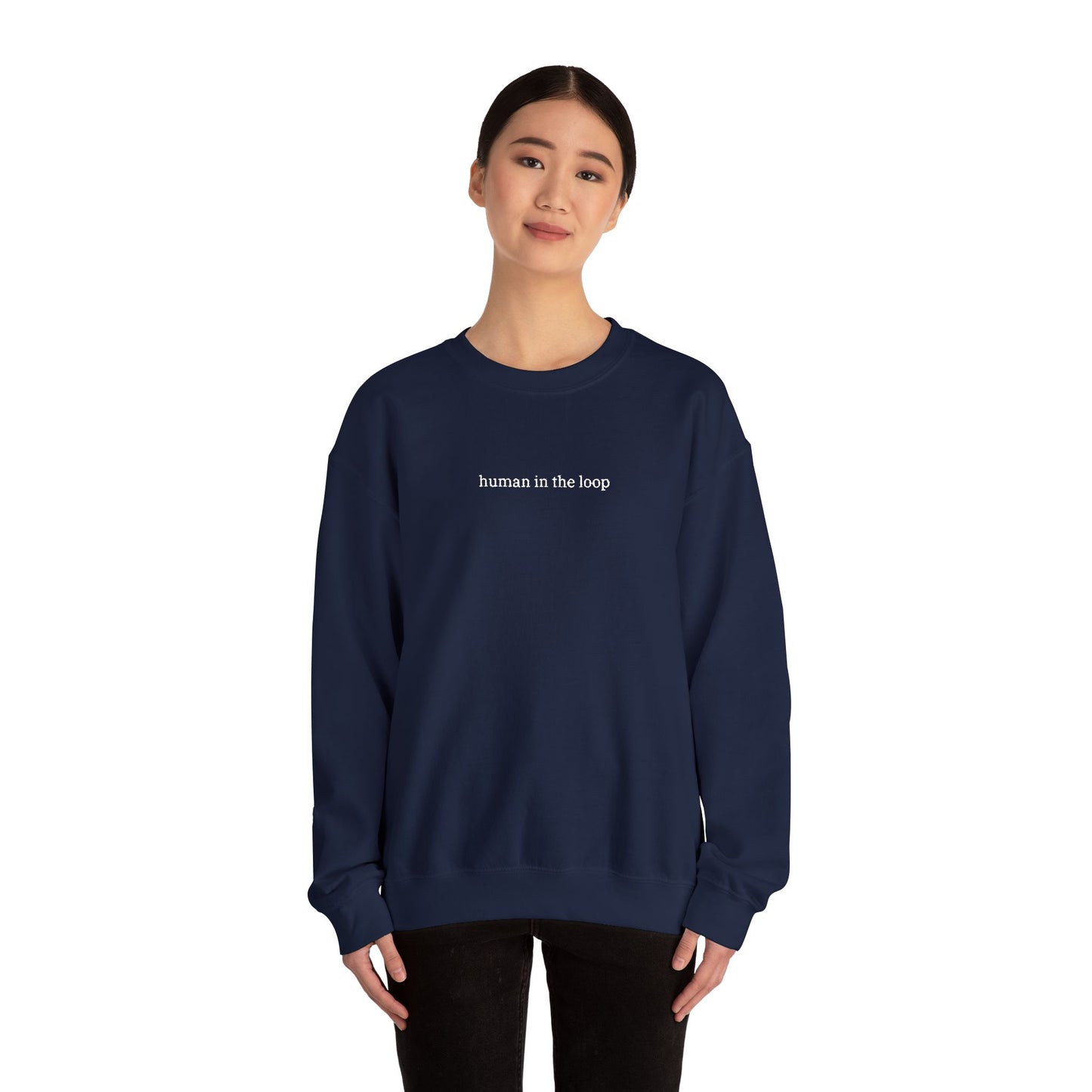 Human in the Loop Sweatshirt