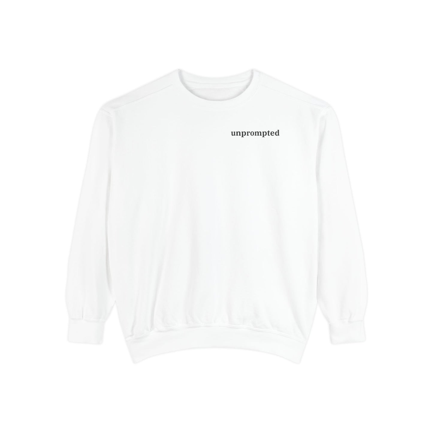 unprompted sweatshirt