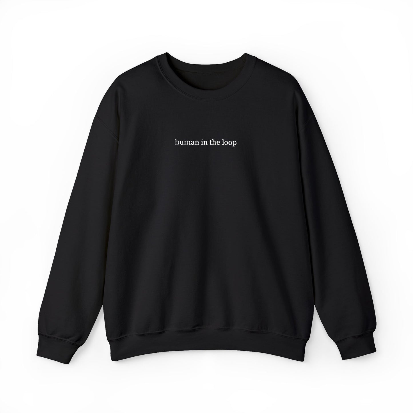 Human in the Loop Sweatshirt