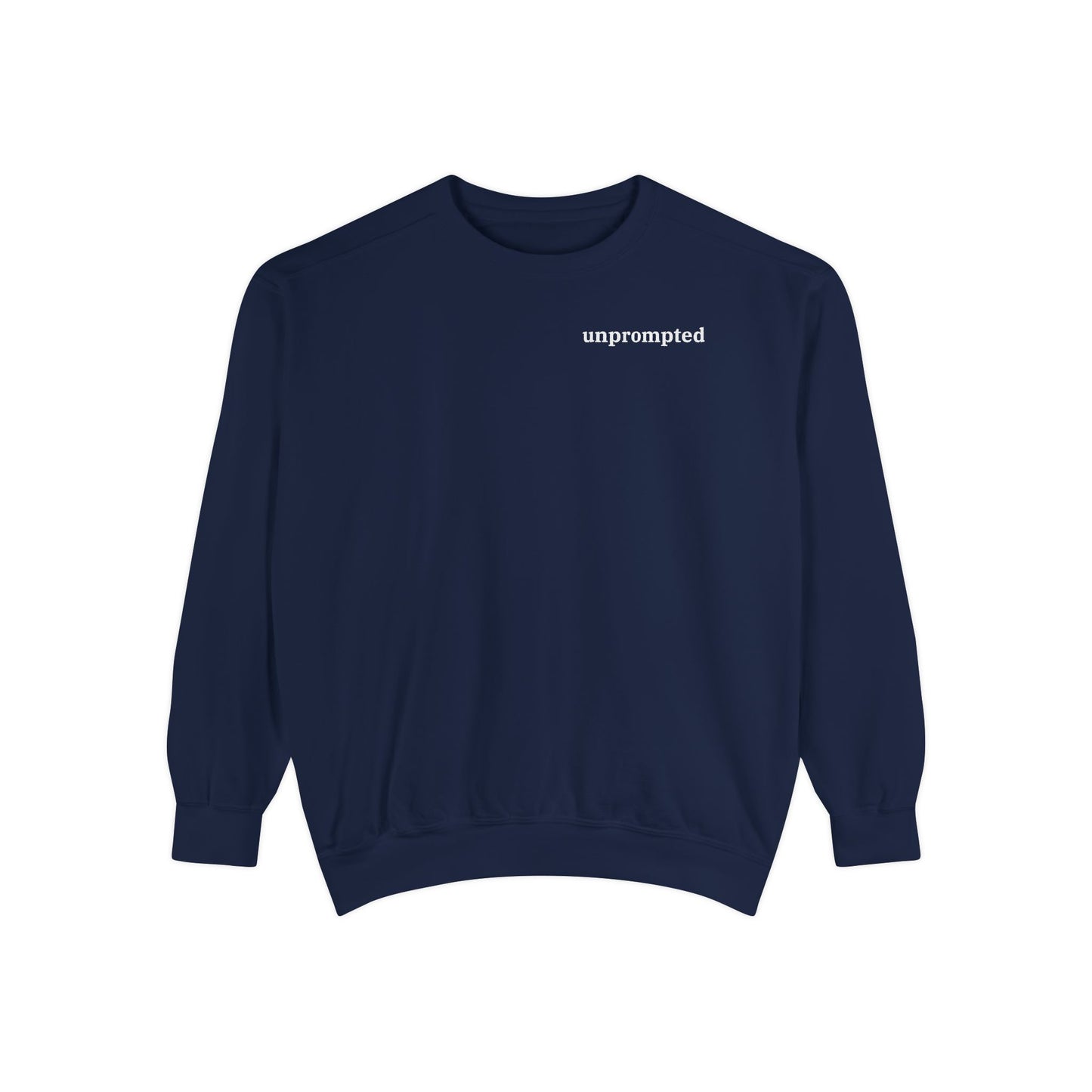 unprompted sweatshirt