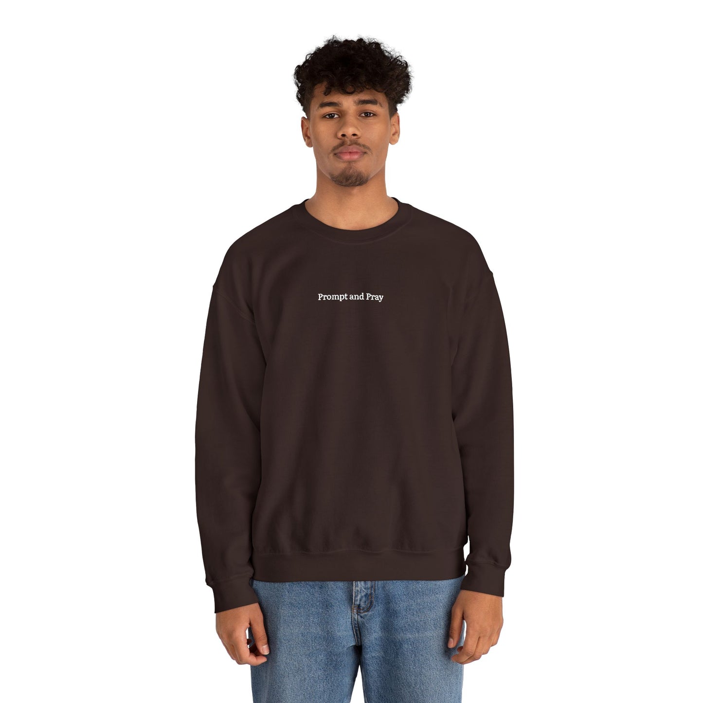 Prompt & Pray Sweatshirt