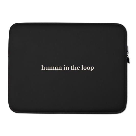Human in the Loop Laptop Sleeve 1