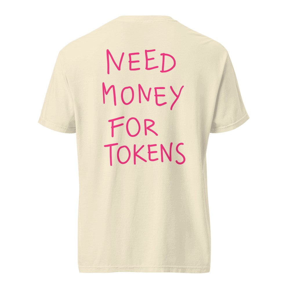 Need Money for Tokens Heavy Tee in Ivory