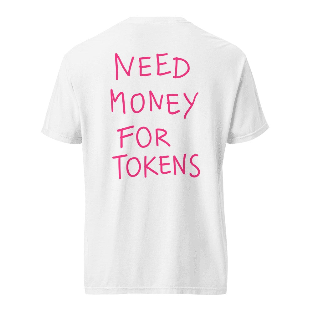 Need Money for Tokens Heavy Tee in White